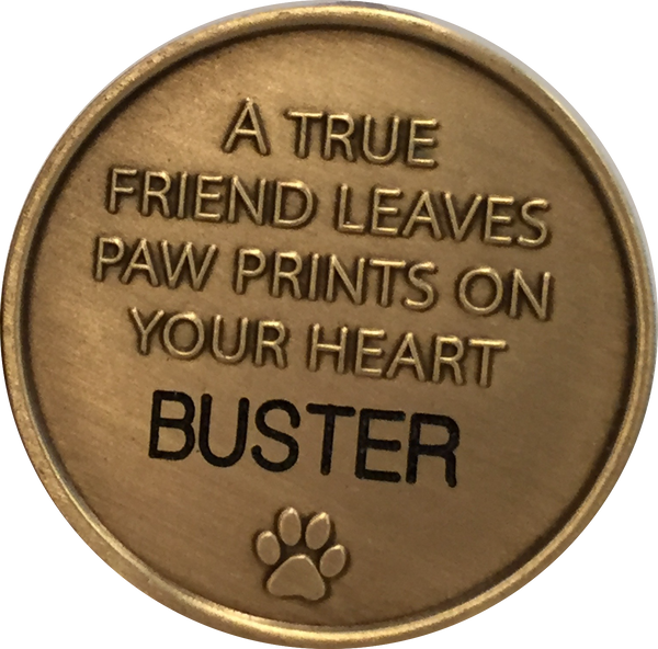 Engraved Personalized Always Remembered Forever Loved Pet Memorial Coin - A True Friend Leaves Paw Prints On Your Heart