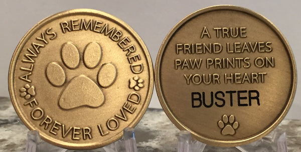 Engraved Personalized Always Remembered Forever Loved Pet Memorial Coin - A True Friend Leaves Paw Prints On Your Heart