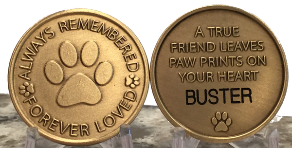 Engraved Personalized Always Remembered Forever Loved Pet Memorial Coin - A True Friend Leaves Paw Prints On Your Heart