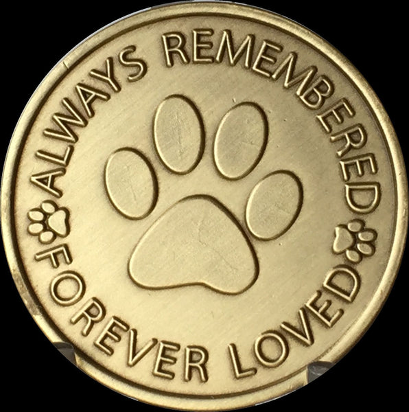 Engraved Personalized Always Remembered Forever Loved Pet Memorial Coin - A True Friend Leaves Paw Prints On Your Heart