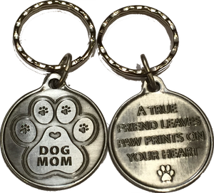 Dog Mom Keychain - A True Friend Leaves Paw Prints On Your Heart - Pewter Color