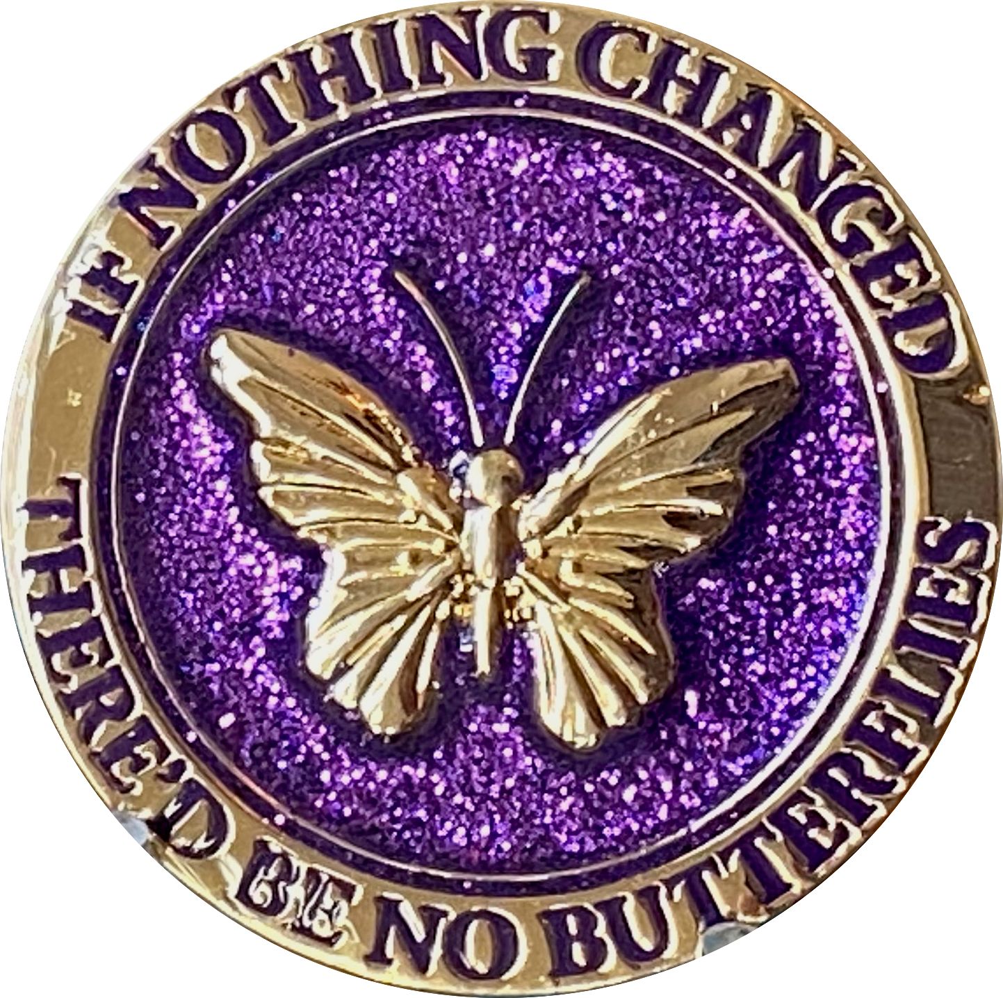 Butterfly If Nothing Changed There'd Be No Butterflies Reflex Purple Glitter Gold Plated Medallion