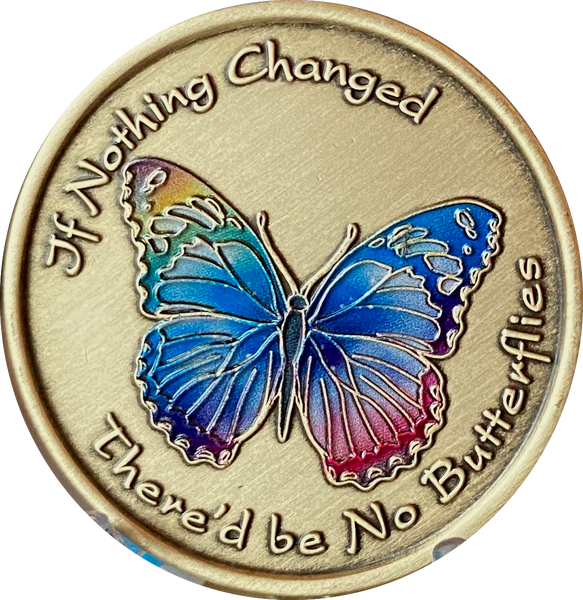 If Nothing Changed There'd Be No Butterflies Color Rainbow Serenity Prayer Medallion