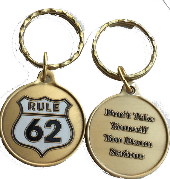 Rule 62 - Don't Take Yourself Too Damn Serious AA Medallion Color Keychain - RecoveryChip